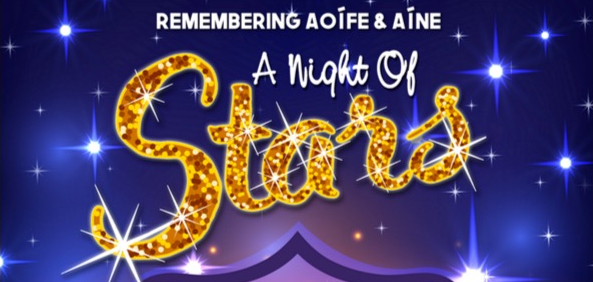 Remembering Aoife & Aine - A Night of Stars